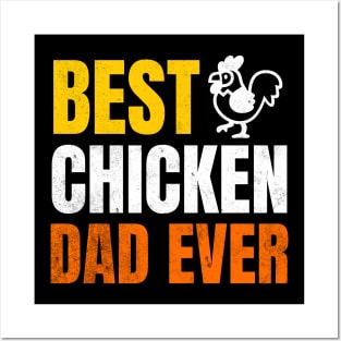 Best Chicken Dad Ever Posters and Art